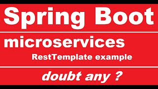 Spring Boot :microservices RestTemplate example | Lecture 03