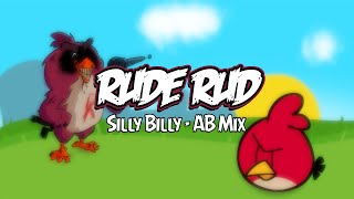 Rude Rud - Silly Billy | Red’s Bloody Strikedown Legacy Mix/Cover