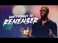 “Don’t Forget To Remember” with Robert Madu