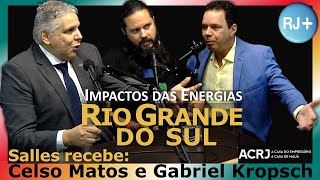 RJ+ Impactos das Energias e o CASO DO RIO GRANDE  DO SUL