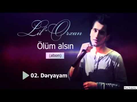 Lil''Orxan Deryayam 2014