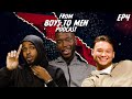 From Boys To Men Podcast | EP 4 Ft Darkest man and Johnny Carey