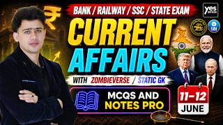 🔴11 - 12 June 2026 | Daily Current Affairs | For Bank, Insurance & SSC Exams