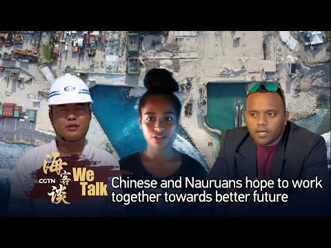 We talk: chinese and nauruans hope to work together towards better future