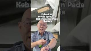 episod 10 DrMos Spray Uji Keberkesanan pada manusia