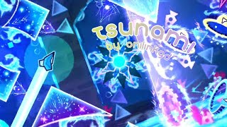 TSUNAMI [Tidal Wave Sequel] By @OniLink | Geometry Dash 2.2 [SPECIAL CHRISTMAS 🎶 ✨️ 