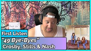 Crosby Stills and Nash- 49 Bye Byes REACTION & REVIEW