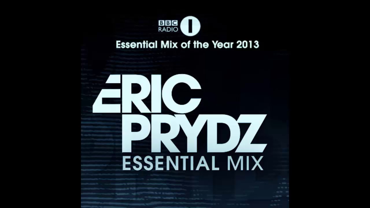 Bbc Radio 1 Essential Mix. Eric Prydz. Eric Prydz 2005. Essential Mix bbc.