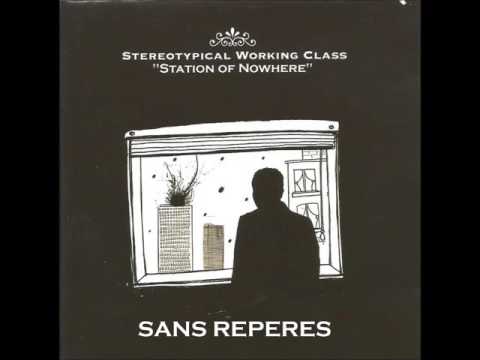 STEREOTYPICAL WORKING CLASS - Sans Repères