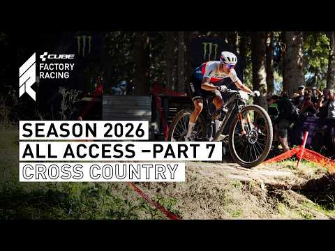 CUBE Factory Racing | XC World Cup Round 7 Les Gets – All Access