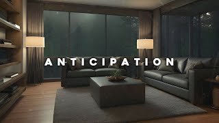 ANTICIPATION - Calming Music For Sleep - Meditation Music For Positive Energy