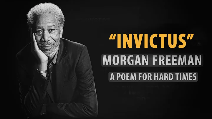 Invictus by William Henley read by Morgan Freeman | Inspirational Poetry - DayDayNews