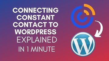 How To Connect Constant Contact To Wordpress? (2024)