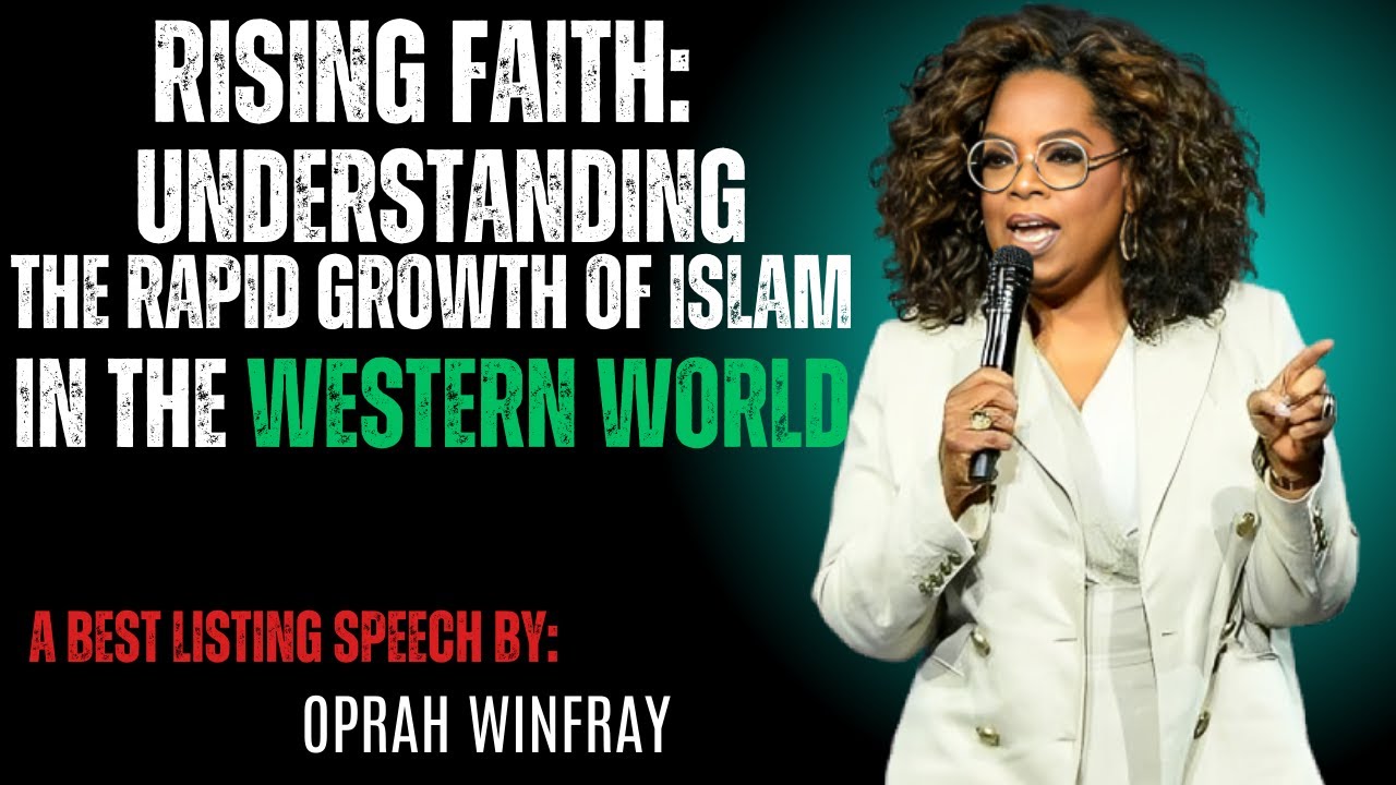 Rising Faith: Understanding the Rapid Growth of Islam in the Western World - OPRAH WINFREY