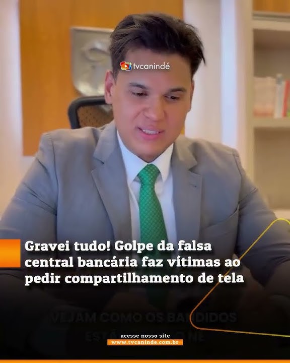 Gravei tudo! Golpe da falsa central bancária faz vítimas ao pedir compartilhamento de tela