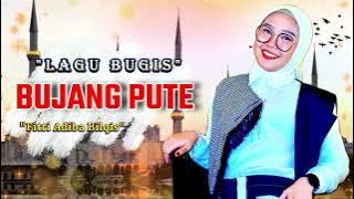 Lagu Bugis Viral - BUJANG PUTE  - Fitri Adiba Bilqis -  Bugis Video Musik