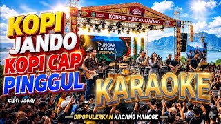 Karaoke Version - Kopi Jando Kopi Cap Pinggul (Versi Suno Ai) || Cipt : Jacky 