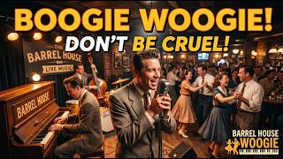 Elvis Presley - Don’t Be Cruel | Barrelhouse Boogie Woogie Performance (Classic Rock &amp; Roll Groove)