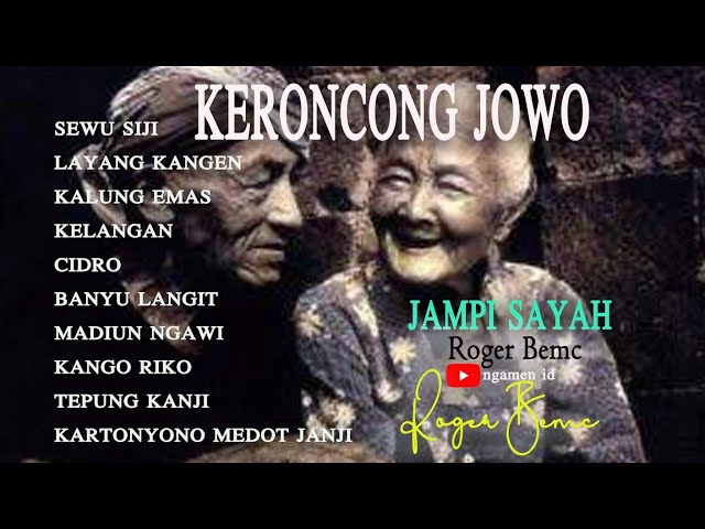 Keroncong Jowo Jampi Sayah - Sewu Siji - JADUL TERPOPULER - Roger Bemc - ngamen id class=