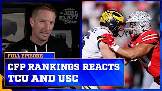 CFP Rankings Reaction: Are TCU \& USC in if they lose their conference championship? | Joel Klatt