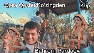 КЛИП ! Бахром Пардаев - Қора қош | Bahrom Pardaev - Qora qosh 2023