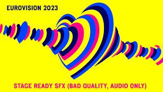 Eurovision 2023 - Stage Ready Sound Effect (bad quality, cut)