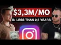 He went from 0 to 33m per month in under 25 years with instagram heres how