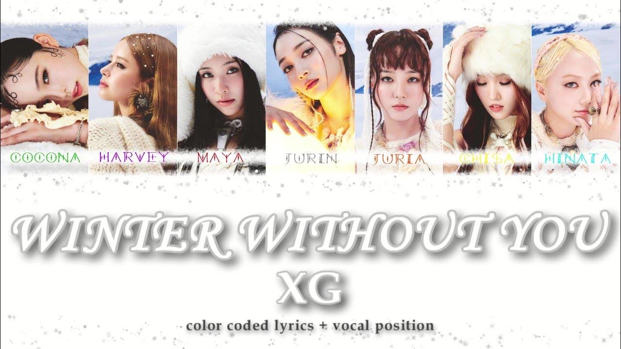 [CORRECT] XG WINTER WITHOUT YOU (Color Coded Lyrics + Vocal position