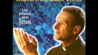 Padre Marcelo Rossi   -  Pai Nosso