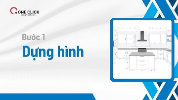 5 - Từ Dựng hình đến xuất Gcode | Bước 1 - Dựng hình