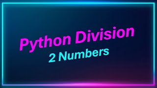 write a python program for the division of two numbers