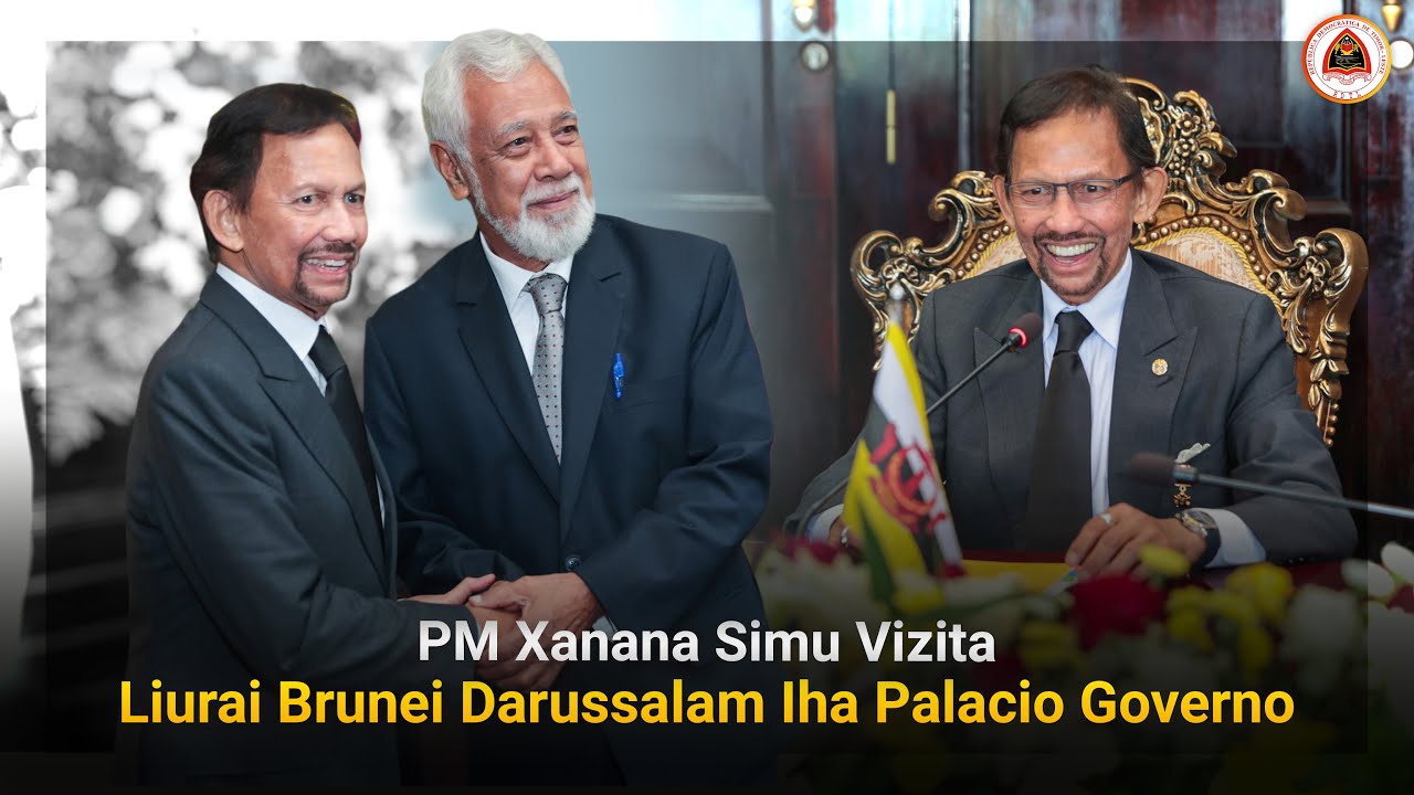 PM XANANA SIMU VIZITA LIURAI BRUNEI DARUSSALAM IHA PALACIO GOVERNO