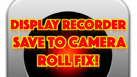 How to save videos to camera roll on display recorder on iOS 9 - 9.0.2!