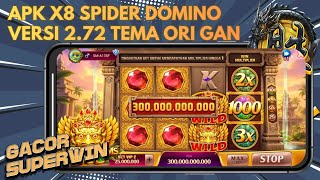 ‼️Update Apk Domino X8 Spider Versi 2.72. Tema Original Gan Games baru Super gacor & meledak