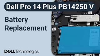 Full Dell Pro 14 Plus PB14250 Intel Core Ultra 200V Series | How to replace the battery News