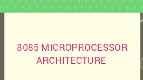 8085  Microprocessor Architecture