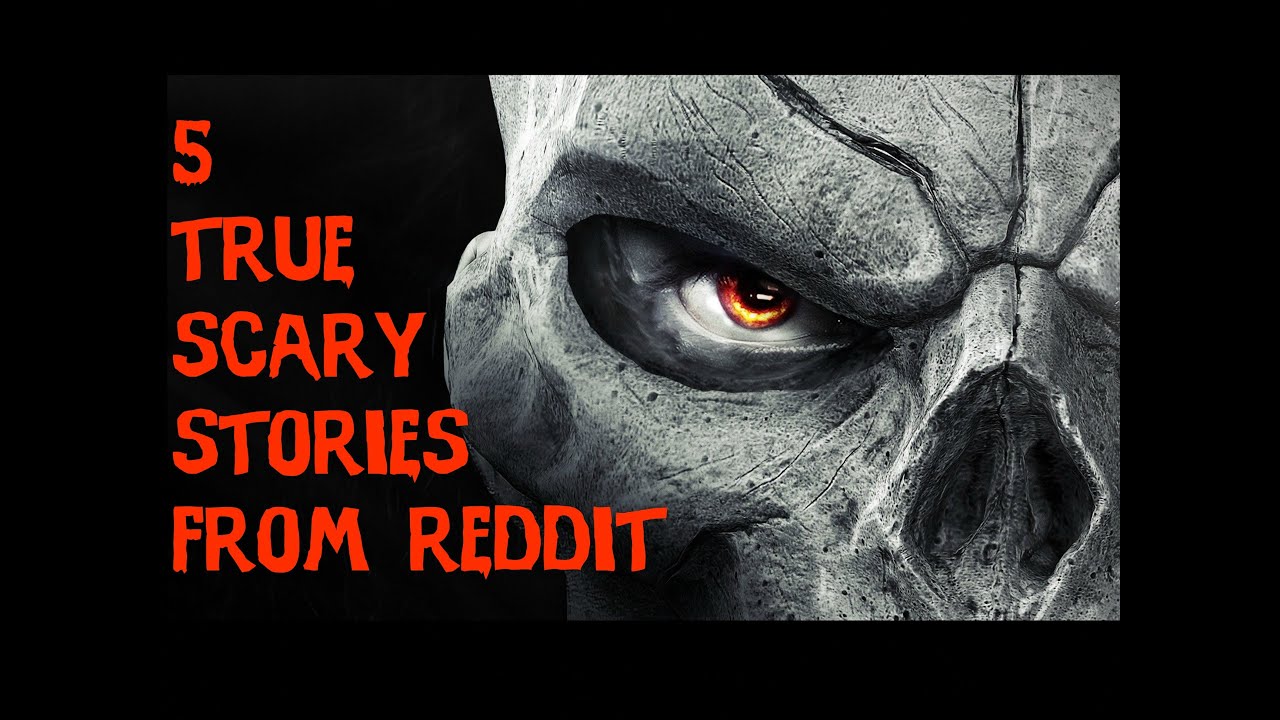 5 TRUE SCARY Stories From Reddit - YouTube