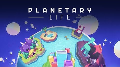 Planetary Life - Trailer 2025
