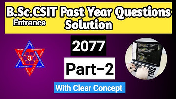 B.Sc.CSIT Entrance Preparation || Model Set-2077 Solution Part-2 Mathematics!