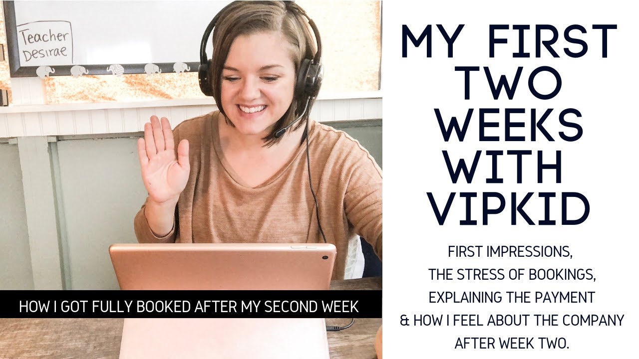 My First Two Weeks With VIPKID- First Impressions, The Pay, and How I ...