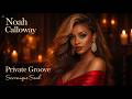 Noah Calloway - Private Groove