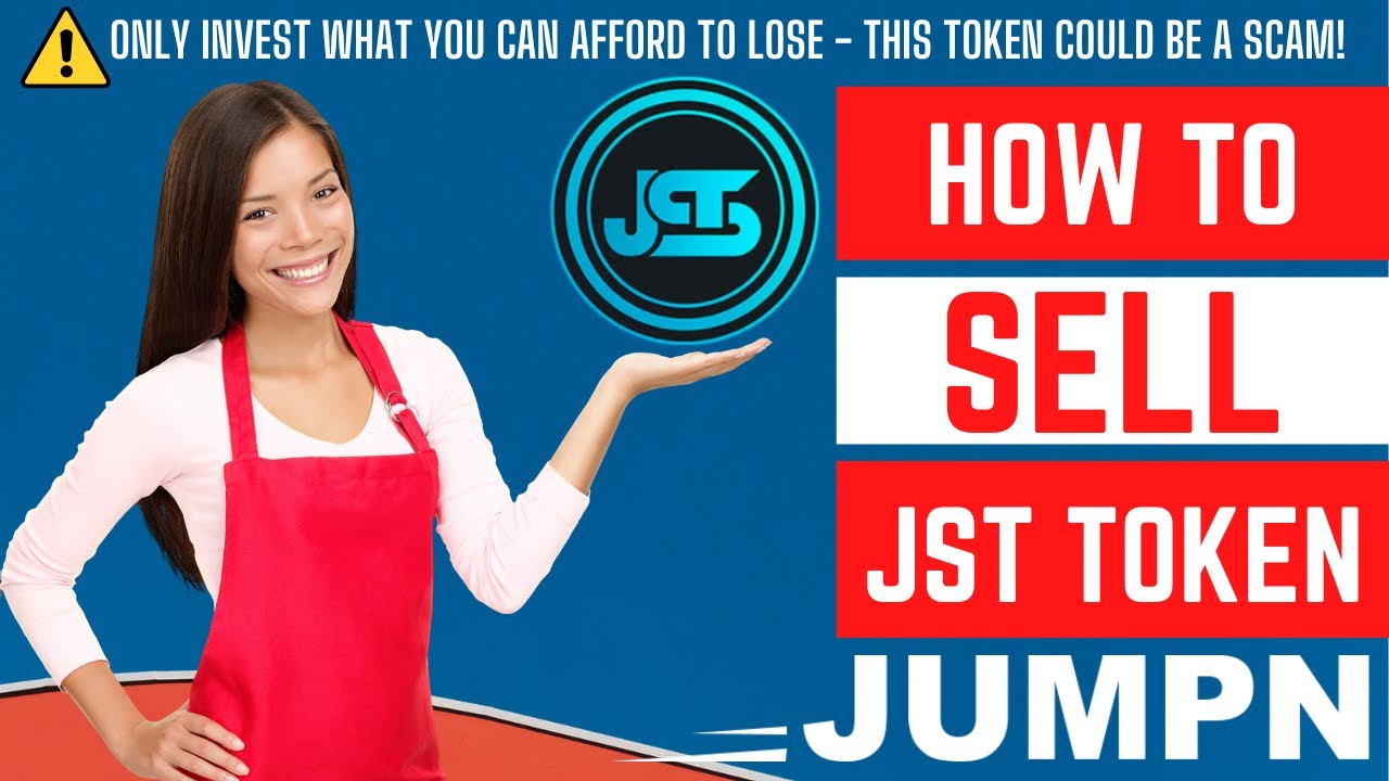 How to Sell JST Jump Satoshi Token 🚨 HIGH SCAM RISK! READ UPDATED ...