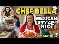 Chef Bella's Mexican Style Rice #chefbella #mexicanrice #yummy #bellasbistro