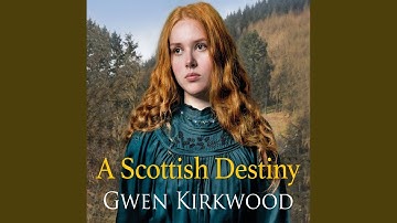 Chapter 13.6 - A Scottish Destiny