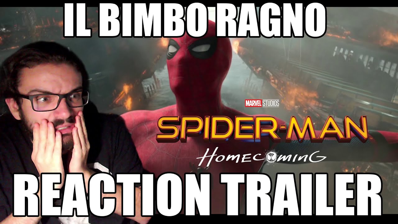 IL BIMBO RAGNO – Spider-Man Homecoming – Trailer Reaction