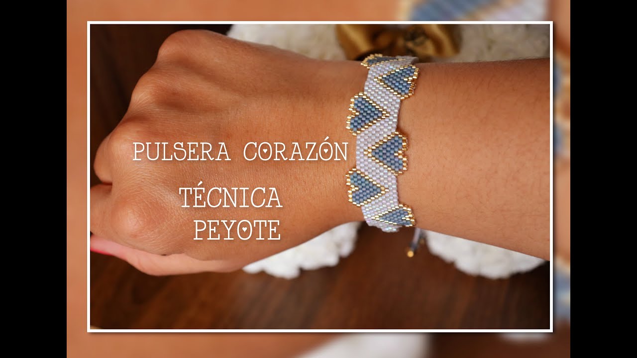 TUTORIAL PULSERA CORAZÓN EN TÉCNICAS PEYOTE  Y BRICK STITCH