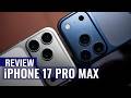 iPhone 17 Pro Max Review: Apple’s Biggest iPhone Leap Yet