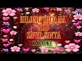 Hilong Hilo Na Ako Sa&#39;yo Sinta - Karaoke
