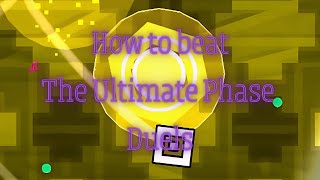 (Tutorial) How to beat the Ultimate Phase Duels