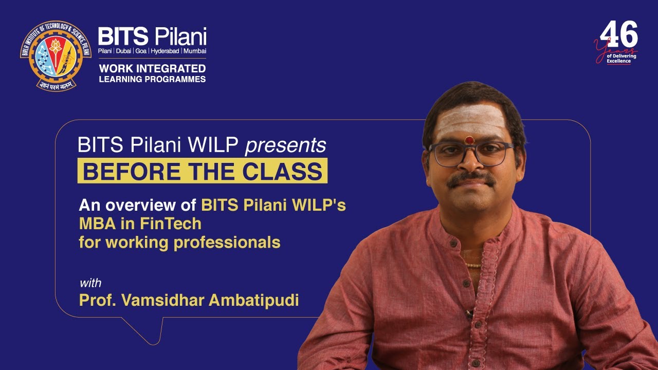 Overview of MBA in FinTech | BITS Pilani WILP | Prof. Vamsidhar Ambatipudi